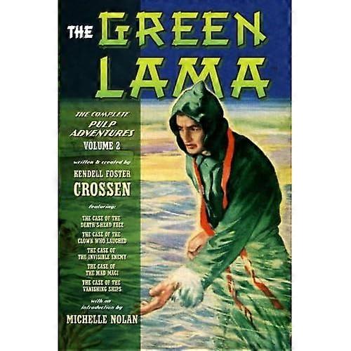 The Green Lama: The Complete Pulp Adventures Volume 2