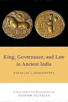King Governance and Law in Ancient India