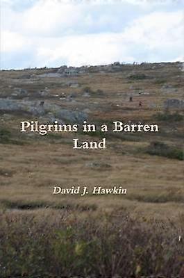 Pilgrims in a Barren Land