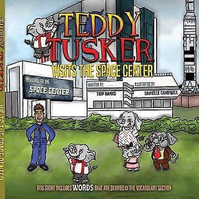 Teddy Tusker Visits The Space Center