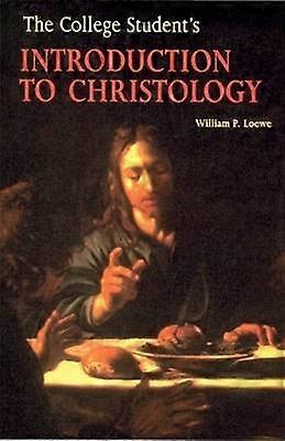 The College Student?s Introduction to Christology