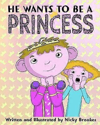 He Wants To Be A Princess