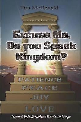 Excuse Me Do You Speak Kingdom?