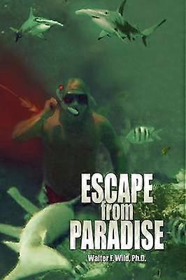 ÉVASION DU PARADIS