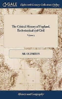Histoire critique de l'Angleterre ecclésiastique et civile