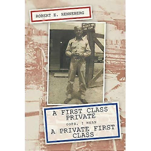 A First Class Private: Oops, I Mean a Private First Class