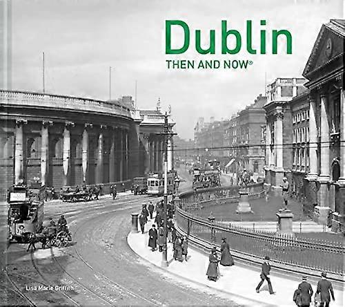 Dublin Then and Now (R)