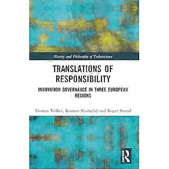 Translations of Responsibility : Innovation Governance in Three European Regions