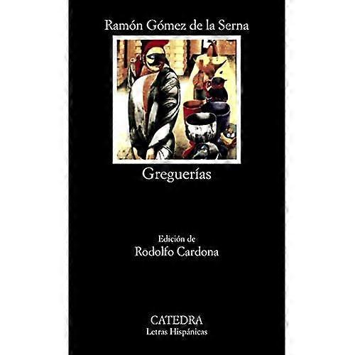 Greguerias (Letras Hispanicas)