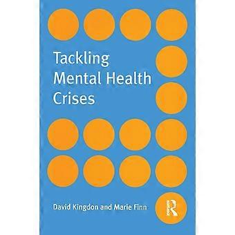 Tackling Mental Health Crises - David Kingdon