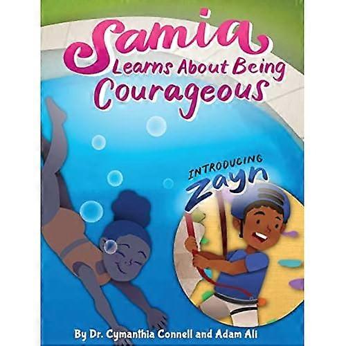 Samia Learns to Be Courageous