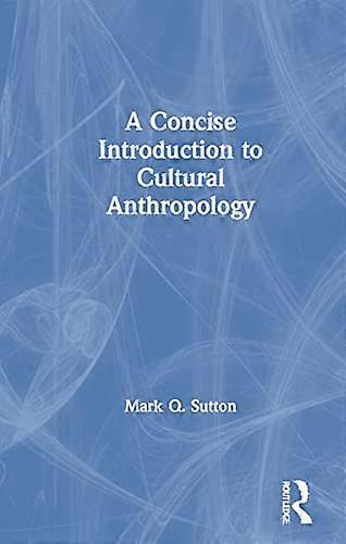 A Concise Introduction to Cultural Anthropology