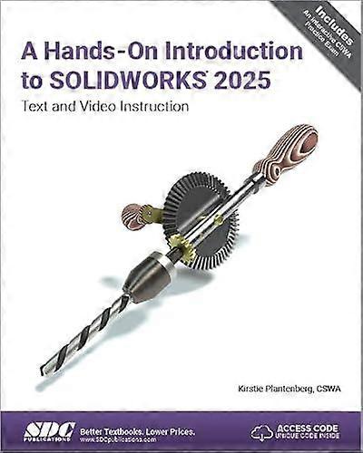 A Handson Introduction To Solidworks 2025 by Kirstie Plantenberg Paperback