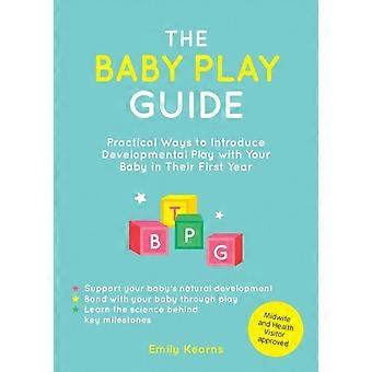 Baby Play Guide - Emily Kearns