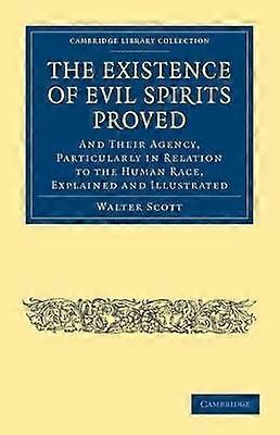 The Existence of Evil Spirits Proved
