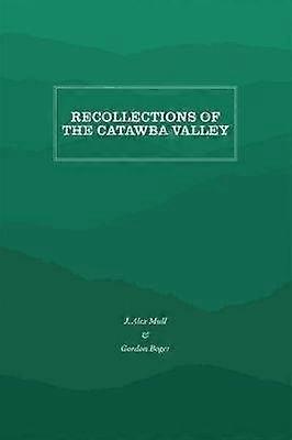 Recollections of the Catawba Valley