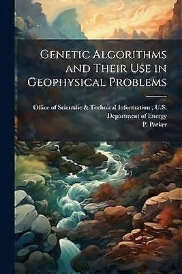 Genetic Algorithms and Their Use in Geophysical Problems