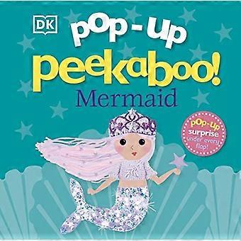 Pop-Up Kurkistus! Merenneito: Pop-Up-yllätys jokaisen läpän alla! (Ponnahdusikkuna kurkistus!) [Hallituksen kirja]