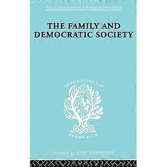 Familien og det demokratiske samfund (International Library of Sociology)
