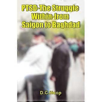 Ptsd-The Struggle Within-From Saigon to Bagdad