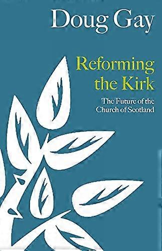 Réformer la Kirk