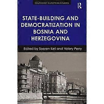 Statsopbygning og demokratisering i Bosnien-Hercegovina (Sydøsteuropæiske studier)