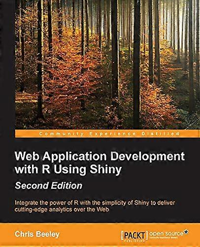 Web Application Development with R Using Shiny - Second Edition