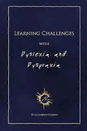 Learning Challenges with Dyslexia and Dyspraxia
