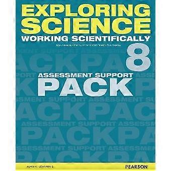 Exploring Science: Working Scientifically Assessment Support Pack Year 8