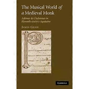 O Mundo Musical de um Monge Medieval - James Grier