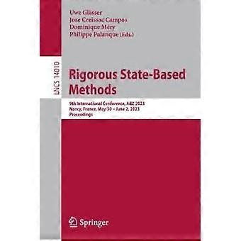 Rigorous State-based Methods 9th International Conference Abz 2023 Nancy - Springer Nature B.V - Paperback - en Book