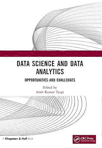 Data Science and Data Analytics Opportunities and Challenges