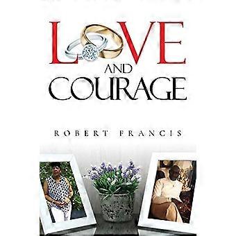 Love and courage