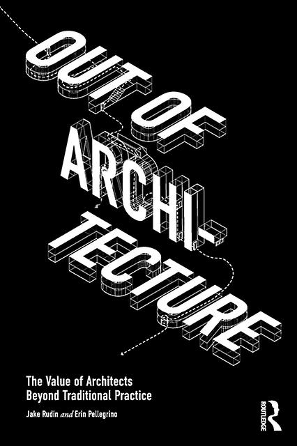 Out Of Architecture by Erin Pellegrino Paperback