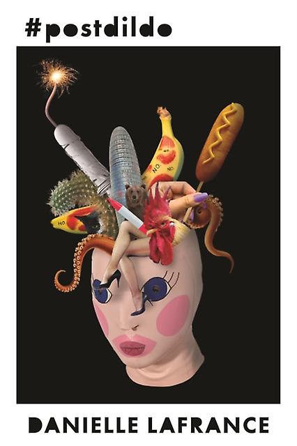 Postdildo by Danielle LaFrance Paperback