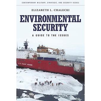 Segurança Ambiental: Um Guia para as Questões - Elizabeth Chalecki