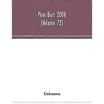 Pine Burr 2008 Tom 73 - Nieznany