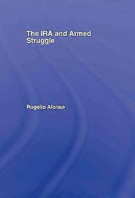 The IRA and Armed Struggle