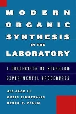Modern Organic Synthesis in the Laboratory