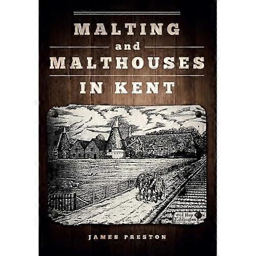 Malteado y Malthouses en Kent