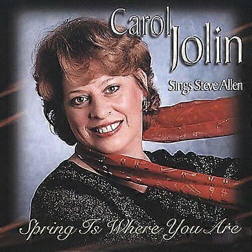 Carol Jolin Spring Is Where You Are CD