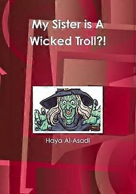 My Sister is A Wicked Troll?!