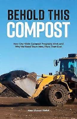 Behold This Compost