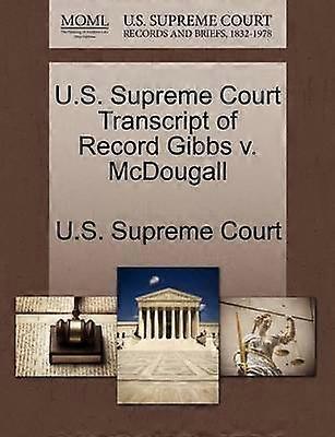 US Supreme Court Transcript of Record Gibbs v McDougall