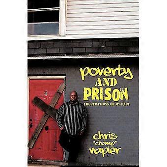 Poverty and Prison Frustrations of My Past