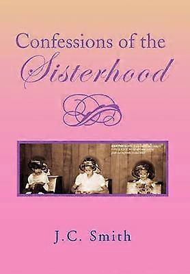 Confessions of the Sisterhood