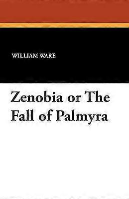 Zenobia oder der Fall von Palmyra