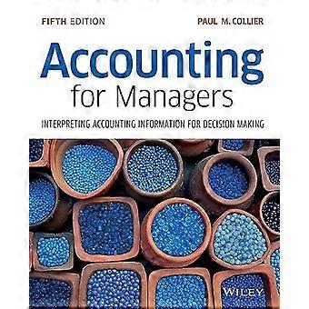 Accounting for Managers Interpreting Accounting Information for Decision Making