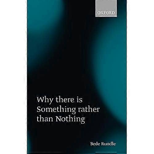 Why There Is Something Rather Than Nothing