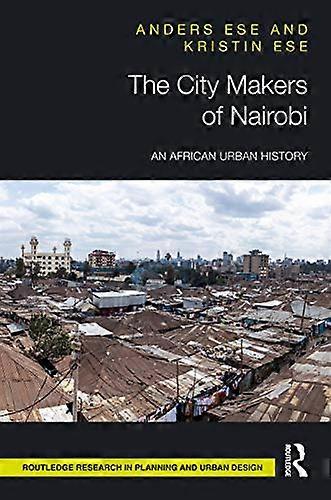 صناع مدينة نيروبي: تاريخ حضري أفريقي